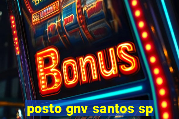 posto gnv santos sp